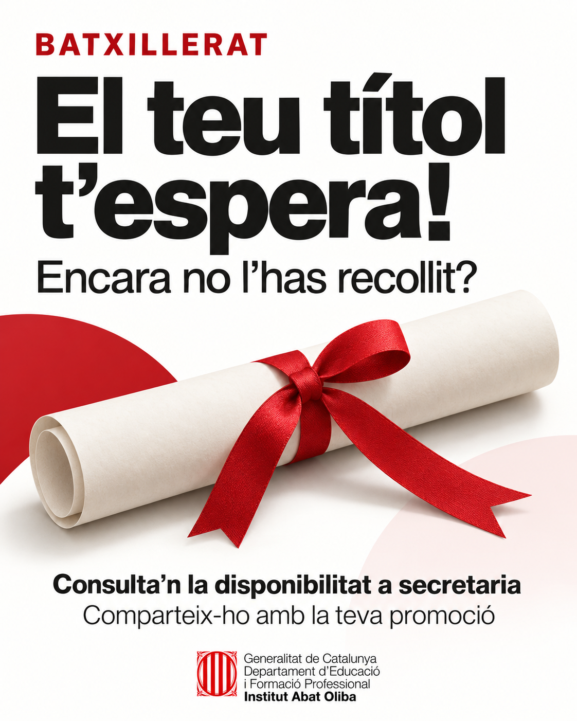 Cartell «El teu títol t'espera!» per recollir el títol de Batxillerat